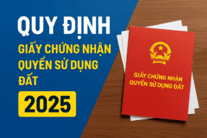quy định giấy chứng nhận quyền sử dụng đất